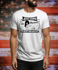 Limted Jessie Murph This Bed Ain't Gonna Break Itself Tee Shirt