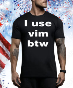 Madison I Use Vim Btw Tee Shirt