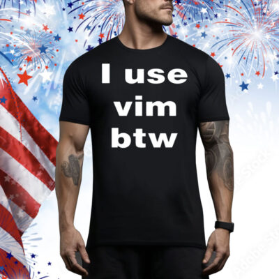 Madison I Use Vim Btw Tee Shirt