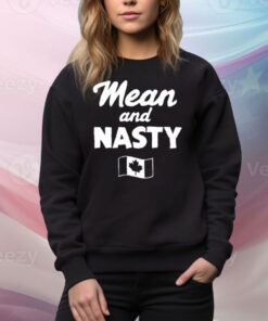 Mean And Nasty Canada Tee Shirt