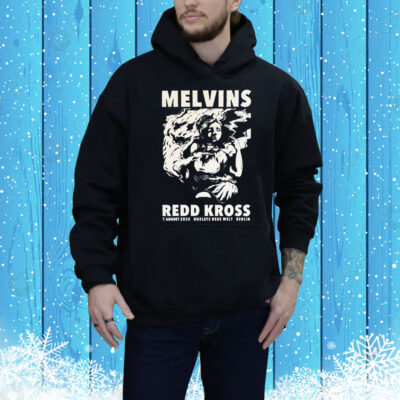 Melvins Red Kross 8-7-2025 Huxleys Neue Welt in Berlin Tee Shirt