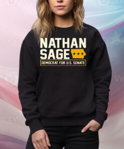 Nathan Sage Democrat For U.S. Senate Tee Shirt