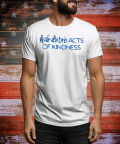 Paul Scott Reall Wrld Acts Of Kindness Tee Shirt