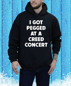 Sam Ramsdell I Got Pegged At A Creed Concert Tee Shirt