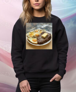 Steak, Eggs, And Butter Tee Shirt