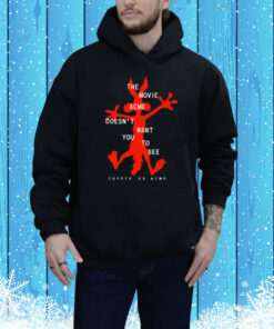 The Movie Acme Doesn't Want You To See Coyote Vs Acme Tee Shirt