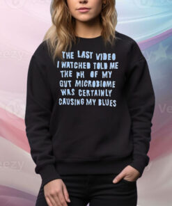 The last video I watched told me the Ph Tee Shirt