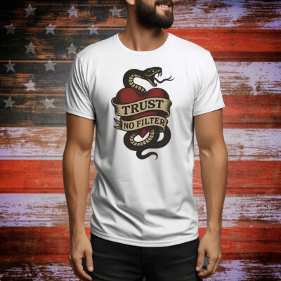 Trust no filter snake Tee Shirt