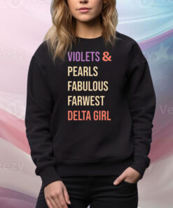 Violets And Pearls Fabulous Farwest Delta Girl Tee Shirt