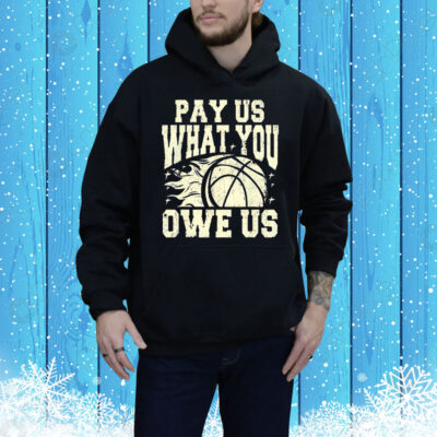 WNBA pay us what you owe us Tee Shirt