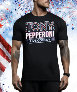 Tony Pepperoni Live Comedy Tee Shirt