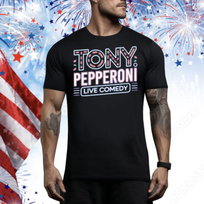 Tony Pepperoni Live Comedy Tee Shirt