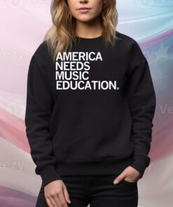 America Needs Music Education Tee Shirt