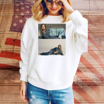 American Eagle Sydney Sweeney Has Great Jeans Tee Shirt