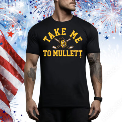 Arizona State Hockey Take Me To Mullett Tee Shirt