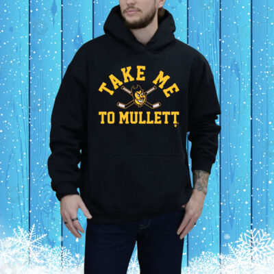 Arizona State Hockey Take Me To Mullett Tee Shirt