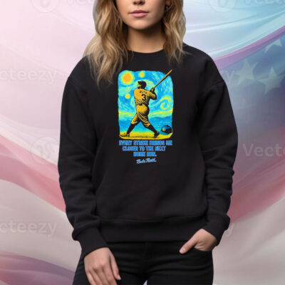 Babe Ruth Starry Night every strike brings me closer to the nest home run Tee Shirt