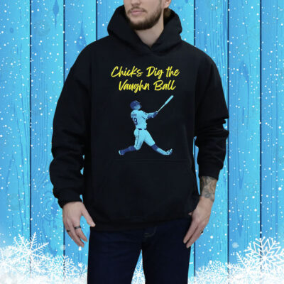 Chicks dig the Vaughn ball Tee Shirt