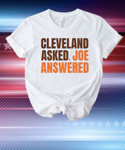 Cleveland asked Joe answered T-Shirt