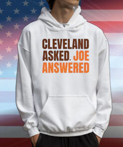 Cleveland asked Joe answered T-Shirt