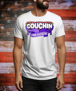 Couchin for a cause Tee Shirt