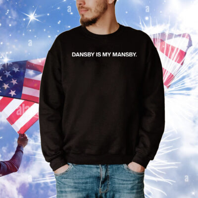 Dansby Is My Mansby Dansby Swanson T-Shirt