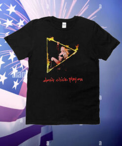 Don’t click play Ava Max T-Shirt