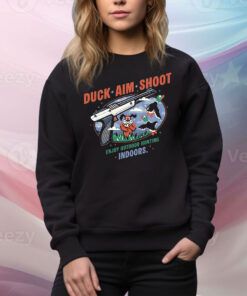 Duck aim shoot enjoy outdoor hunting indoors Tee Shirt