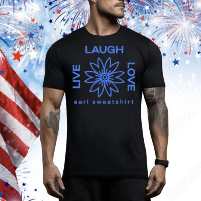 Earl Sweatshirt Live Laugh Love Flower Logo Tee Shirt