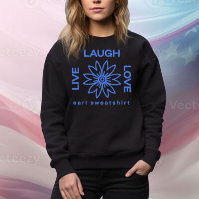 Earl Sweatshirt Live Laugh Love Flower Logo Tee Shirt