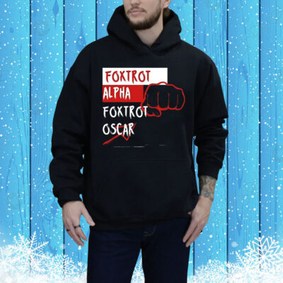 Foxtrot alpha foxtrot Oscar Tee Shirt