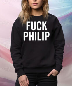 Fuck Philip Tee Shirt
