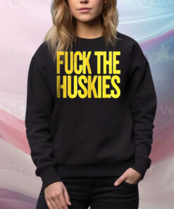 Fuck the huskies Tee Shirt