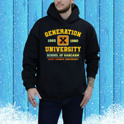 Generation X University School of Sarcasm 1965 1980 Apathy Strength Independence Tee Shirt