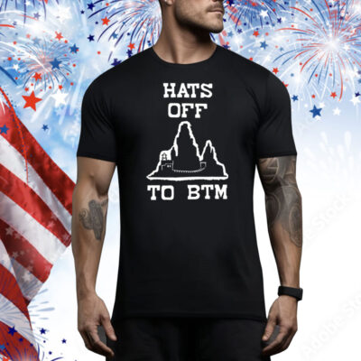 Hats off to BTM Tee Shirt