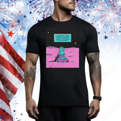 I Am Tired Of These Mondays. I Am Tired Of Being Caught In The Tangle Of Their Lasagna Tee Shirt