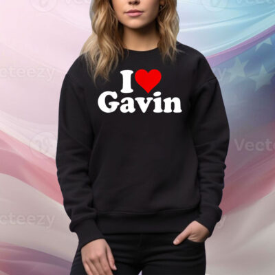 I LOVE HEART GAVIN GOVERNOR PRESIDENT NEWSOM Tee Shirt