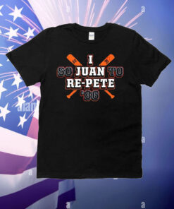 I So Juan To Re-Pete New York Baseball ’86 T-Shirt