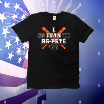 I So Juan To Re-Pete New York Baseball ’86 T-Shirt