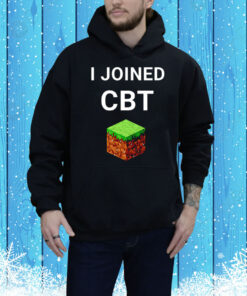 I joined CBT Tee Shirt