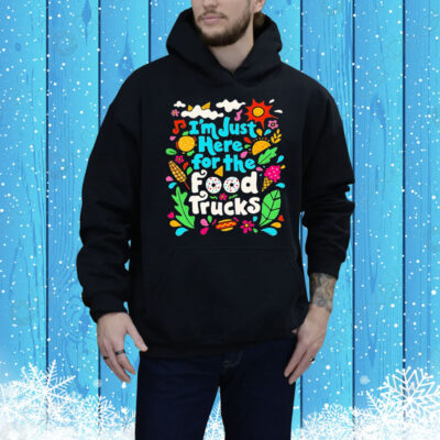 I’m just here for the food trucks Tee Shirt