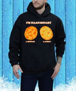 I’m naan binary regular garlic Tee Shirt