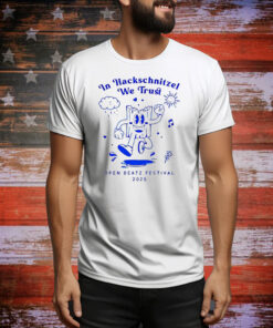 In hackschnitzel we trust Open Beatz Festival 2025 Tee Shirt
