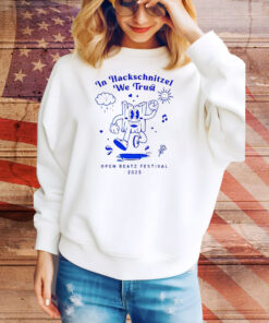 In hackschnitzel we trust Open Beatz Festival 2025 Tee Shirt