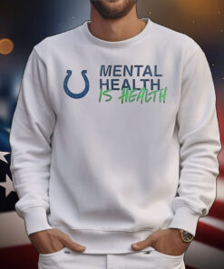 Indianapolis Colts mental health is health T-Shirt