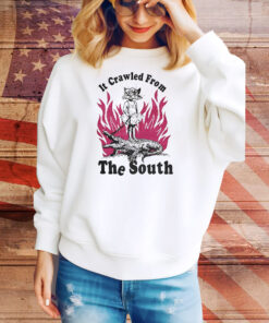 It crawled from the south Tee Shirt