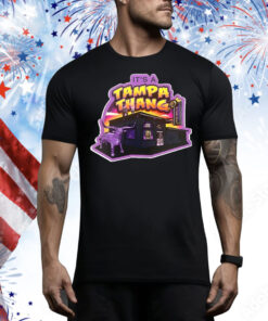 It’s a Tampa Thang Tee Shirt