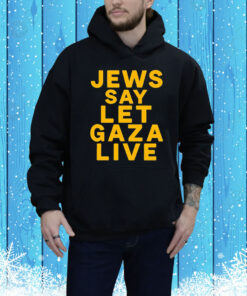 Jews say let Gaza live Tee Shirt