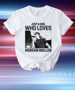 Just a girl who loves Morgan Wallen country music vintage T-Shirt
