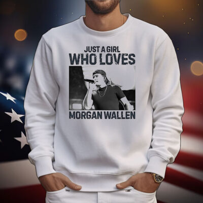 Just a girl who loves Morgan Wallen country music vintage T-Shirt